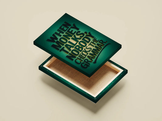 When Money Talks Quote Poster | Bold Motivational Typography Wall Art