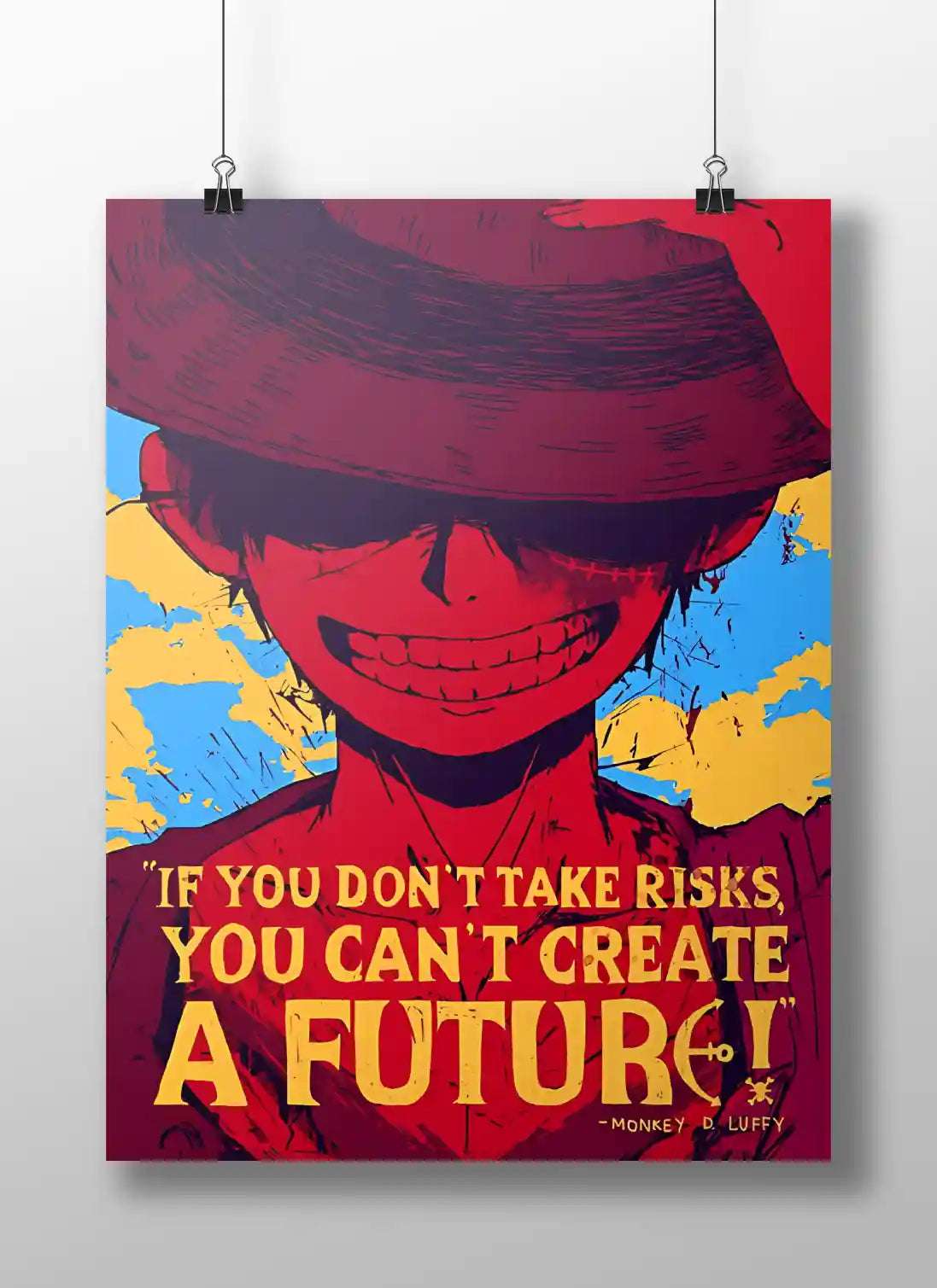 One Piece Monkey D. Luffy "If You Don't Take Risks, You Can't Create A Future!" Quote Poster - Straw Hat Pirate Inspirational Art Print
