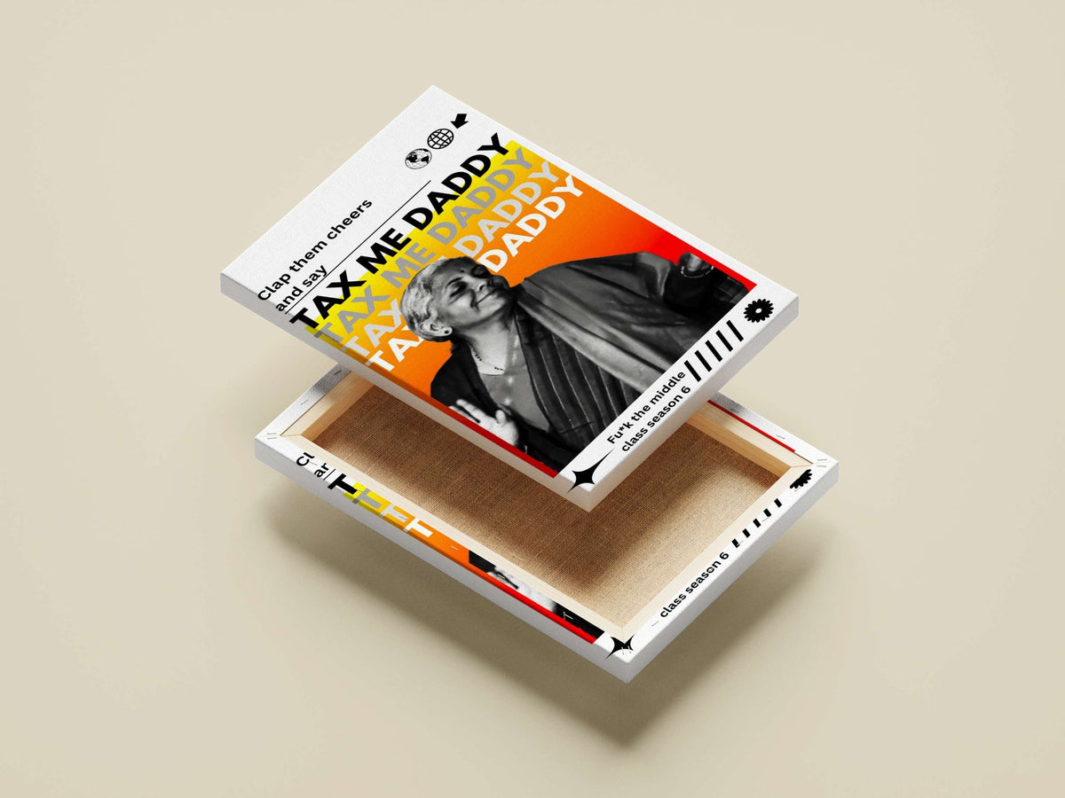 TAX ME DADDY slogan Main Subject: TAX ME DADDY slogan Canvas wall art — Quotes wall art India | PosterBoizz