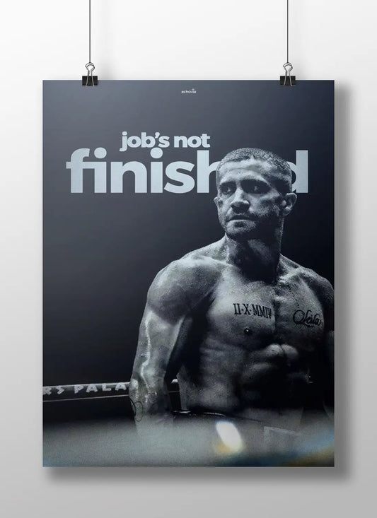 Inspirational "Job's Not Finished" Poster | Cinematic Black and White Fitness Decor