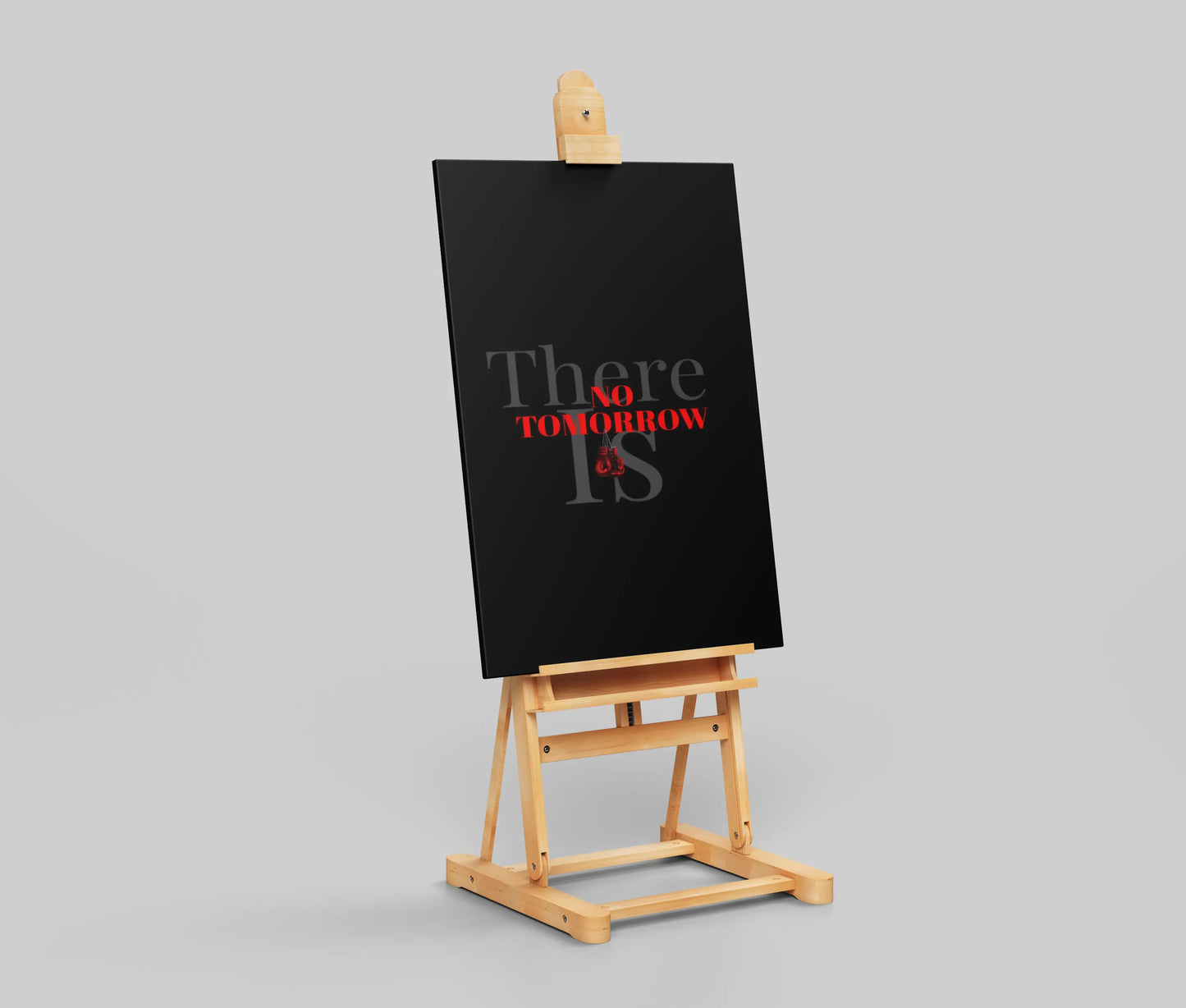 There Is No Tomorrow Poster | Bold Motivational Quote Wall Art for Hustlers & Achievers