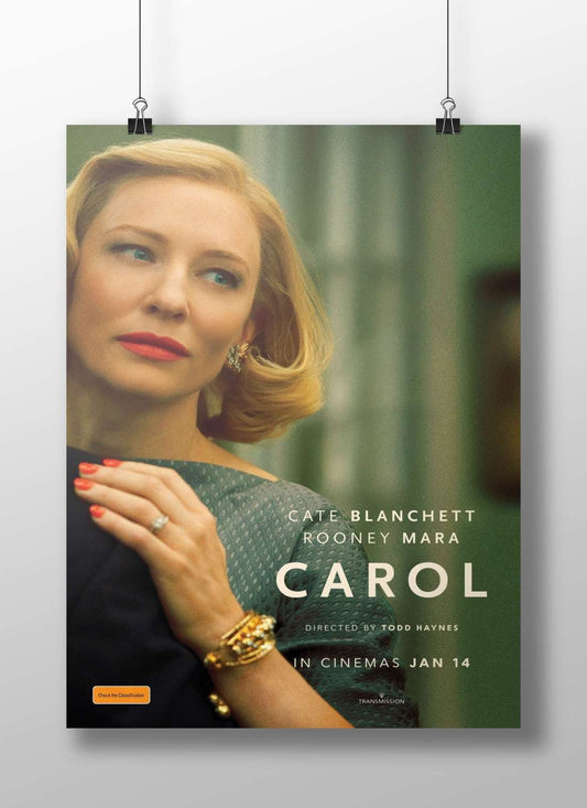 Carol (the film starring Cate Blanchett and Rooney Mara, directed by Todd Haynes) [Carol -