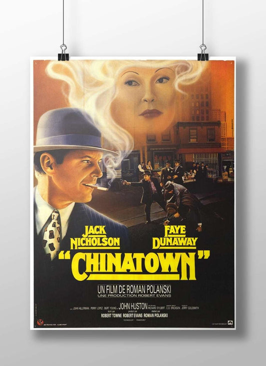 The movie "Chinatown" (1974) starring Jack Nicholson and Faye Dunaway, directed by Roman Polanski Chinatown