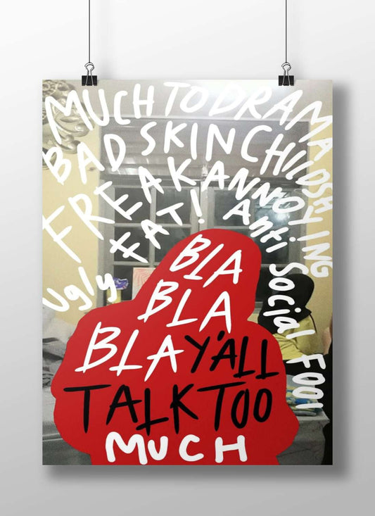 BLA BLA BLAY'ALL TALK TOO MUCH Main Subject: BLA BLA BLAY'ALL TALK TOO MUCH Matte BoizzBoard rigid print — Quotes wall art