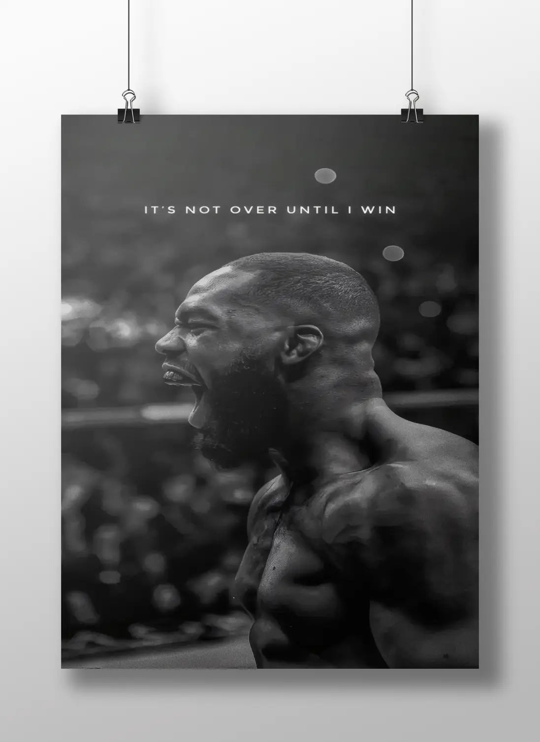 “It’s Not Over Until I Win” — Black & White Motivational Gym Poster