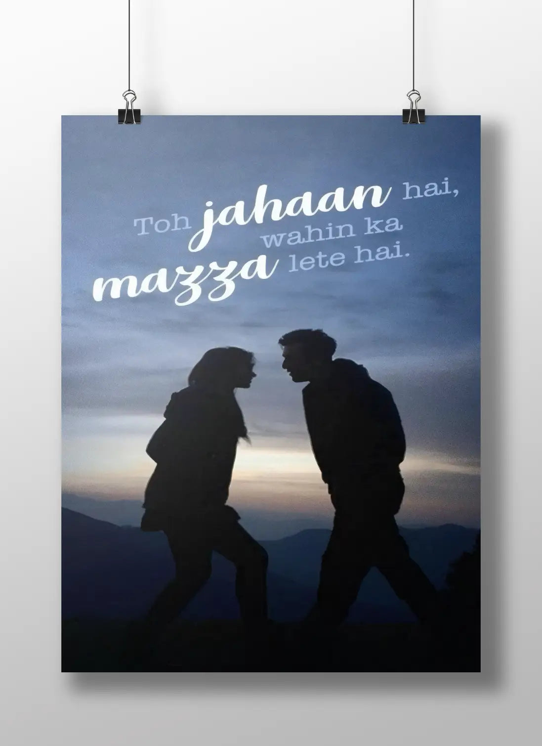 Tamasha Quote Poster – Jahaan Hai Wahin Ka Mazza Wall Art | Bollywood Travel & Freedom Print