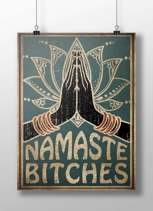 Prayer hands (Anjali Mudra) with lotus flower design and "NAMASTE BITCHES" text Main Subject: Prayer hands (Anjali Mudra)