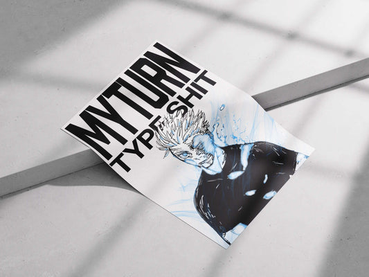My Turn Type Sh*t Poster – Anime Manga Style Wall Art | Bold Motivational Artwork