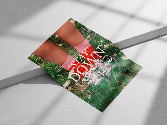 "Stay Down to Earth" Nature & Lifestyle Art Print