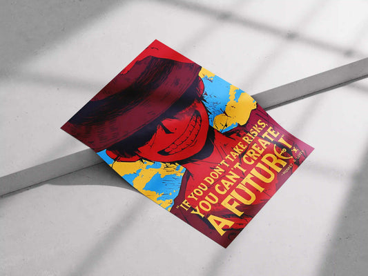 One Piece Monkey D. Luffy "If You Don't Take Risks, You Can't Create A Future!" Quote Poster - Straw Hat Pirate Inspirational Art Print