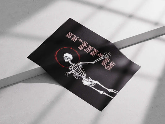 Skeleton “Not a Single F* Given” Poster – Dark Aesthetic Goth Wall Art | Grunge Sarcastic Quote Print