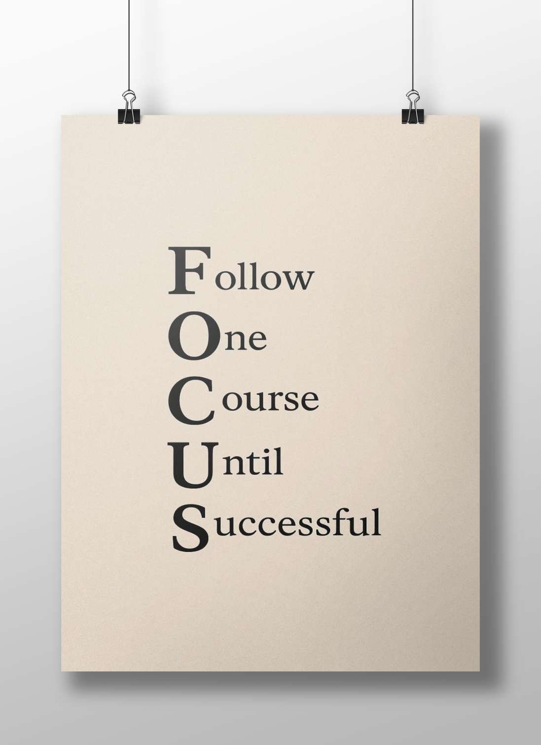 The motivational phrase "Follow One Course Until Successful" Main Subject: The motivational phrase "Follow One Course Until