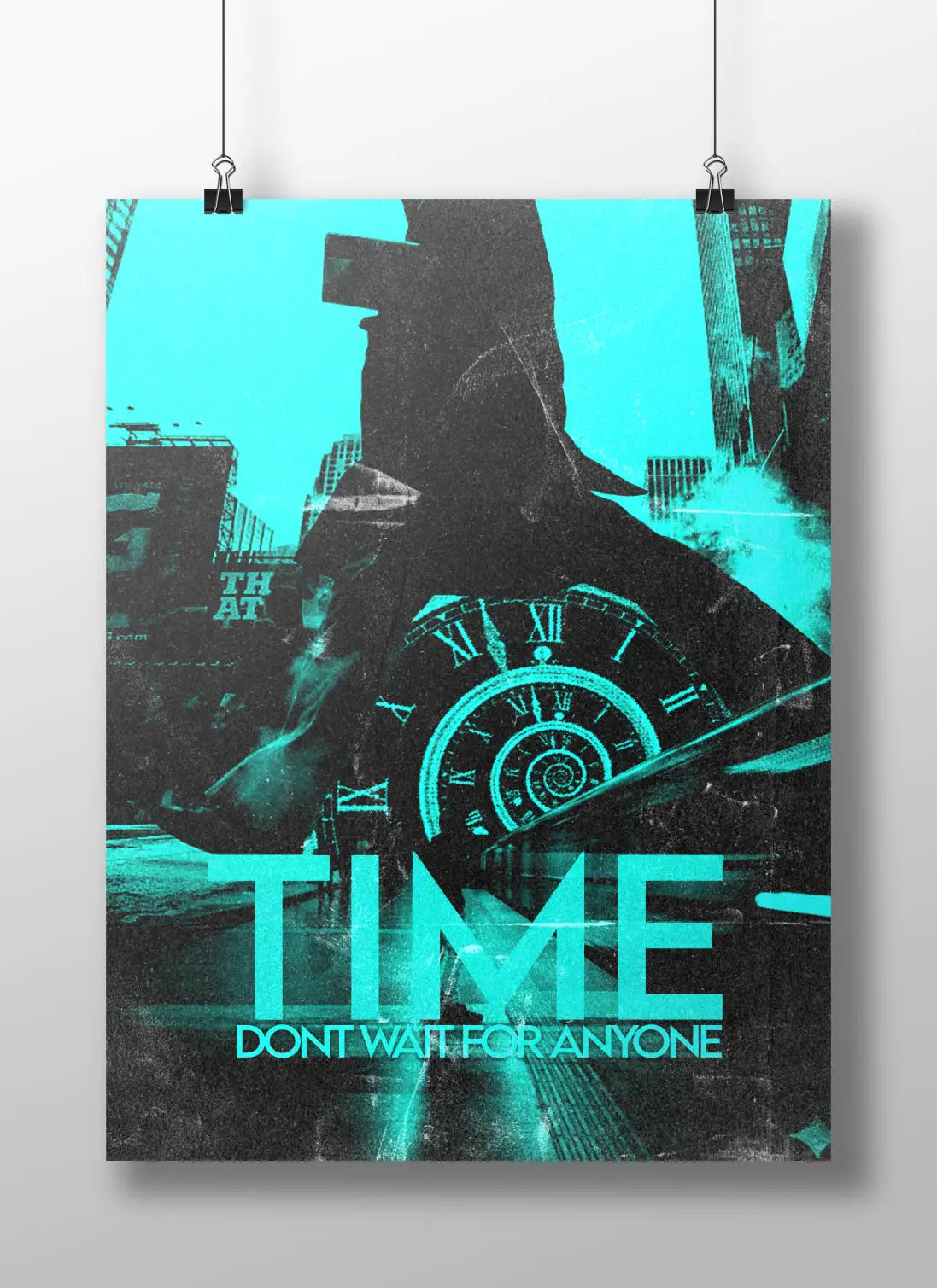 "TIME Don't Wait For Anyone" - Urban Temporal Art Print