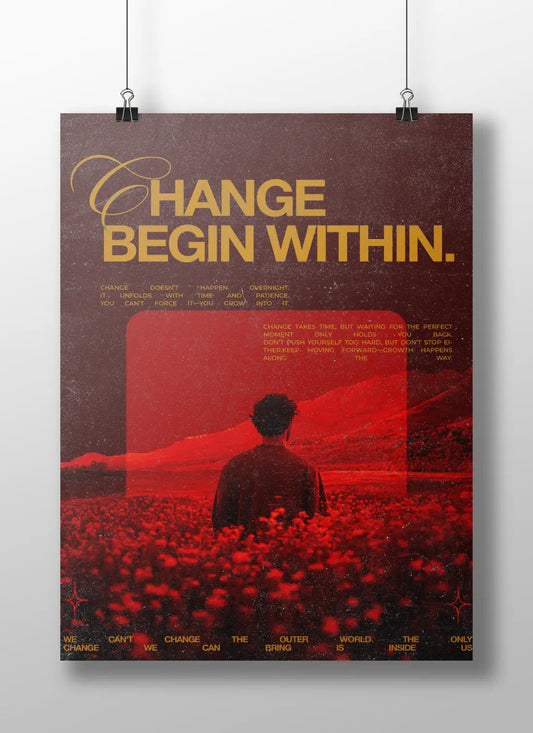 "Change Begin Within" - A Journey of Self-Transformation