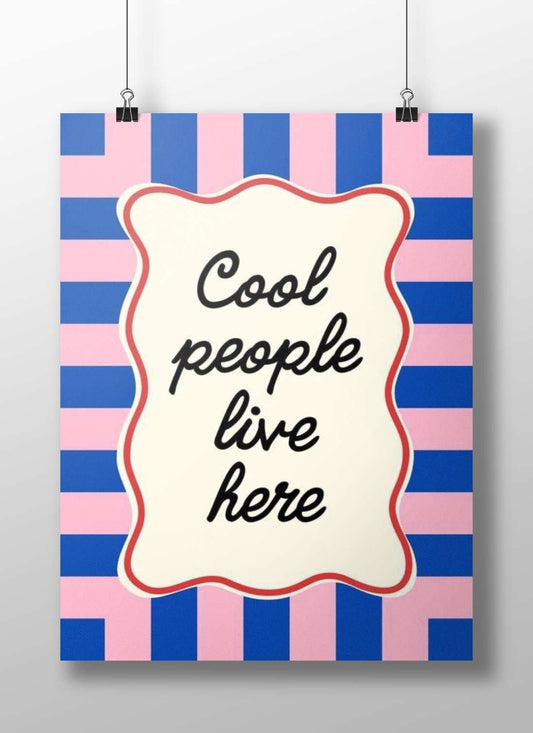 "Cool people live here" text Main Subject: "Cool people live here" text Matte BoizzBoard rigid print — Quotes wall art India