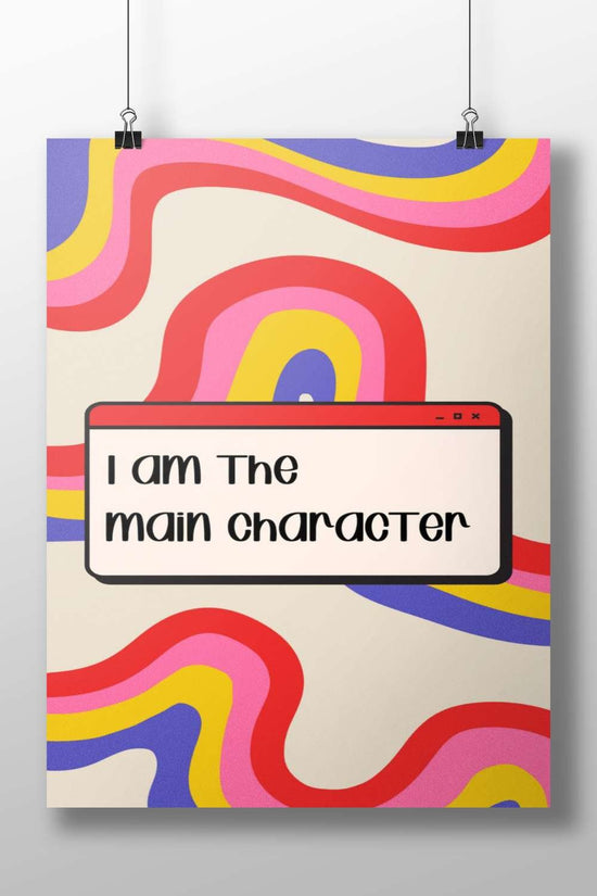 The textual phrase "I am The main character" Main Subject: The textual phrase "I am The main character" Matte BoizzBoard