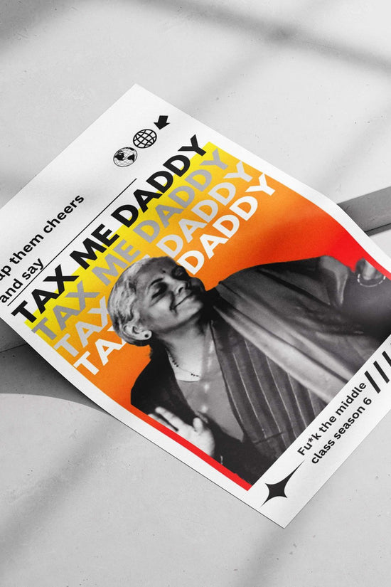TAX ME DADDY slogan Main Subject: TAX ME DADDY slogan Matte poster print — Quotes wall art India | PosterBoizz