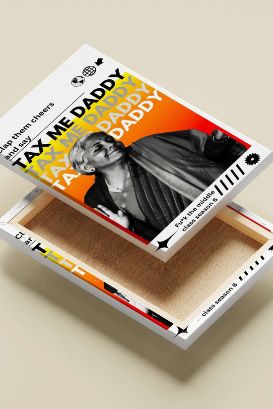 TAX ME DADDY slogan Main Subject: TAX ME DADDY slogan Canvas wall art — Quotes wall art India | PosterBoizz