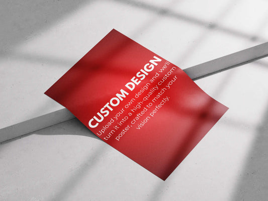 Custom Poster Print – Upload Your Own Design | Personalized Wall Art for Home & Office Decor