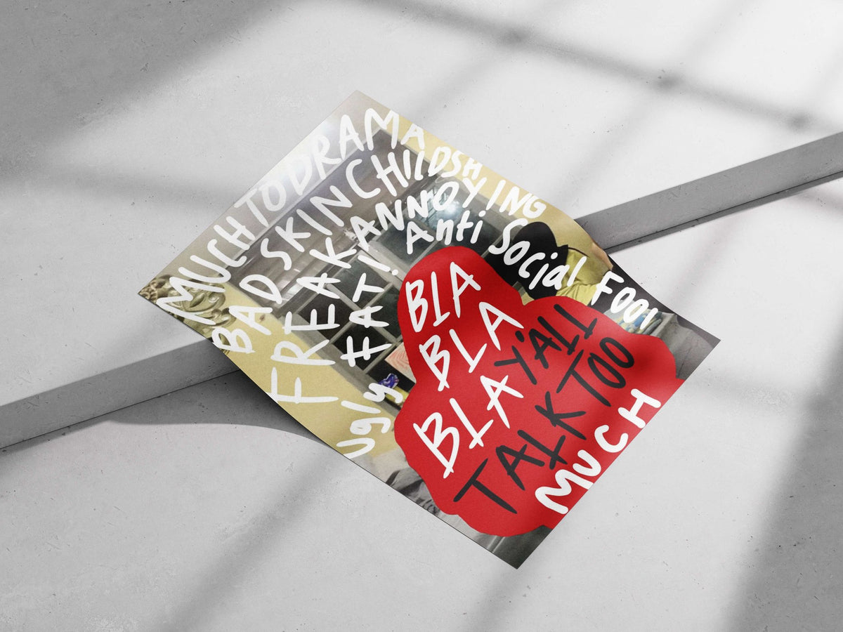 BLA BLA BLAY'ALL TALK TOO MUCH Main Subject: BLA BLA BLAY'ALL TALK TOO MUCH Matte poster print — Quotes wall art India |