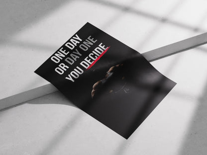 One Day or Day One Motivational Poster | Bold Gym & Office Wall Art for Hustle Mindset