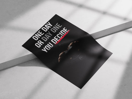 One Day or Day One Motivational Poster | Bold Gym & Office Wall Art for Hustle Mindset
