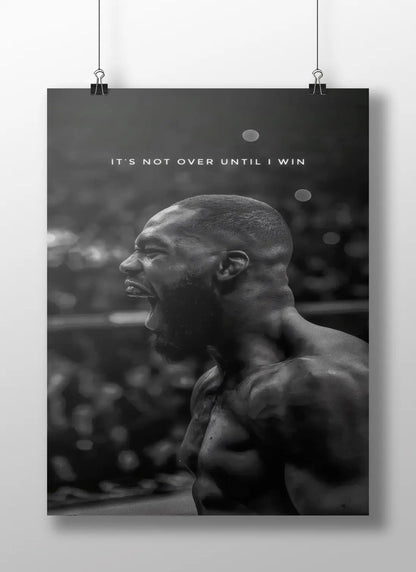 “It’s Not Over Until I Win” — Black & White Motivational Gym Poster