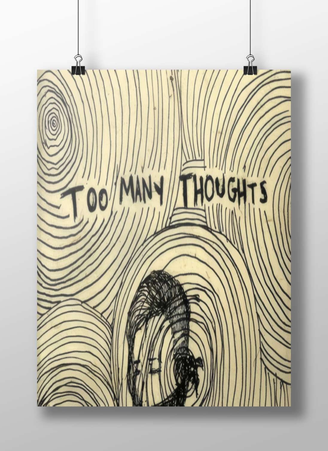 The phrase "Too Many Thoughts" Too Many Thoughts - Noir Poster