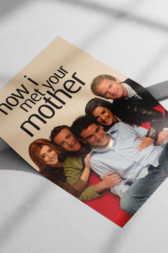 The TV series "How I Met Your Mother" Main Subject: The TV series "How I Met Your Mother" Matte poster print — Series wall