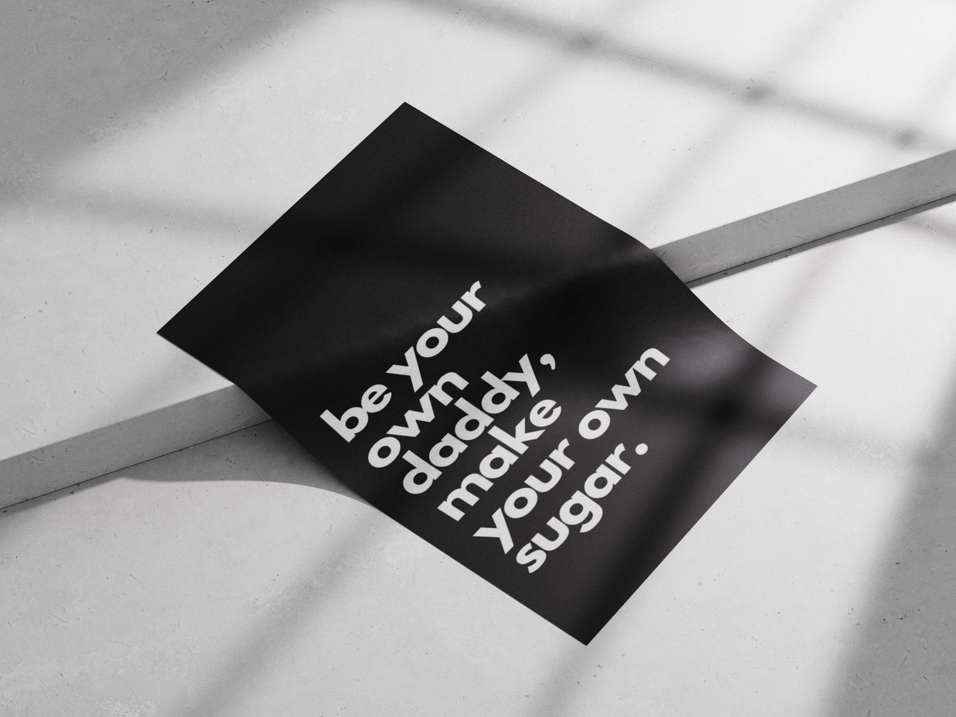 The textual phrase "be your own daddy, make your own sugar." [Amar Akbar Khan -