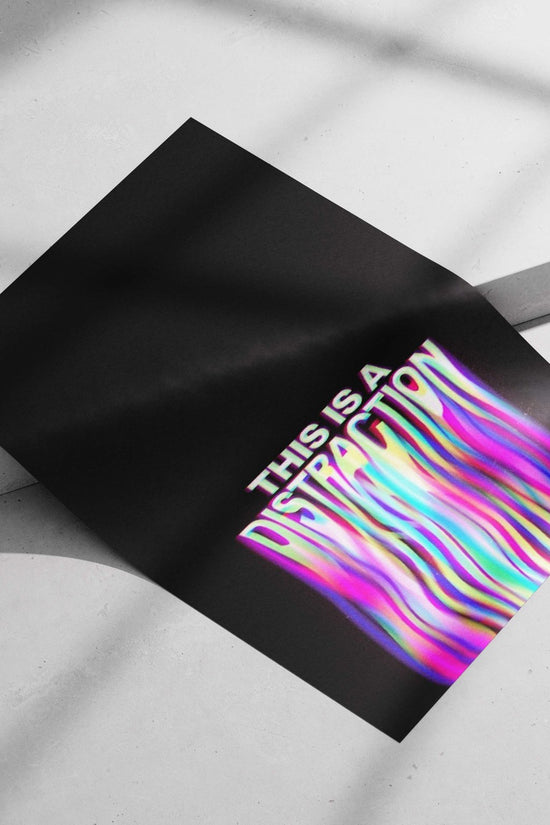 The text "THIS IS A DISTRACTION" Main Subject: The text "THIS IS A DISTRACTION" Matte poster print — Quotes wall art India |