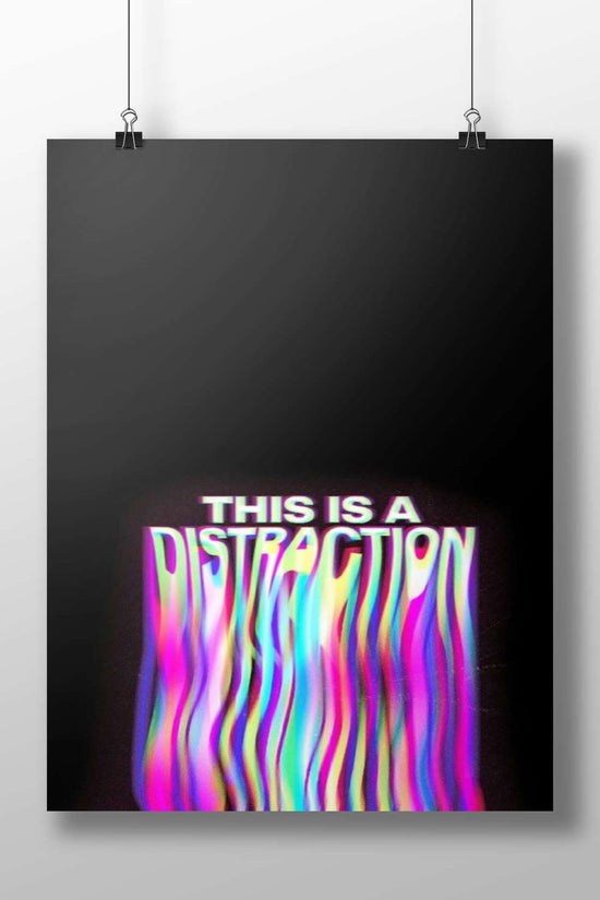 The text "THIS IS A DISTRACTION" Main Subject: The text "THIS IS A DISTRACTION" Matte BoizzBoard rigid print — Quotes wall