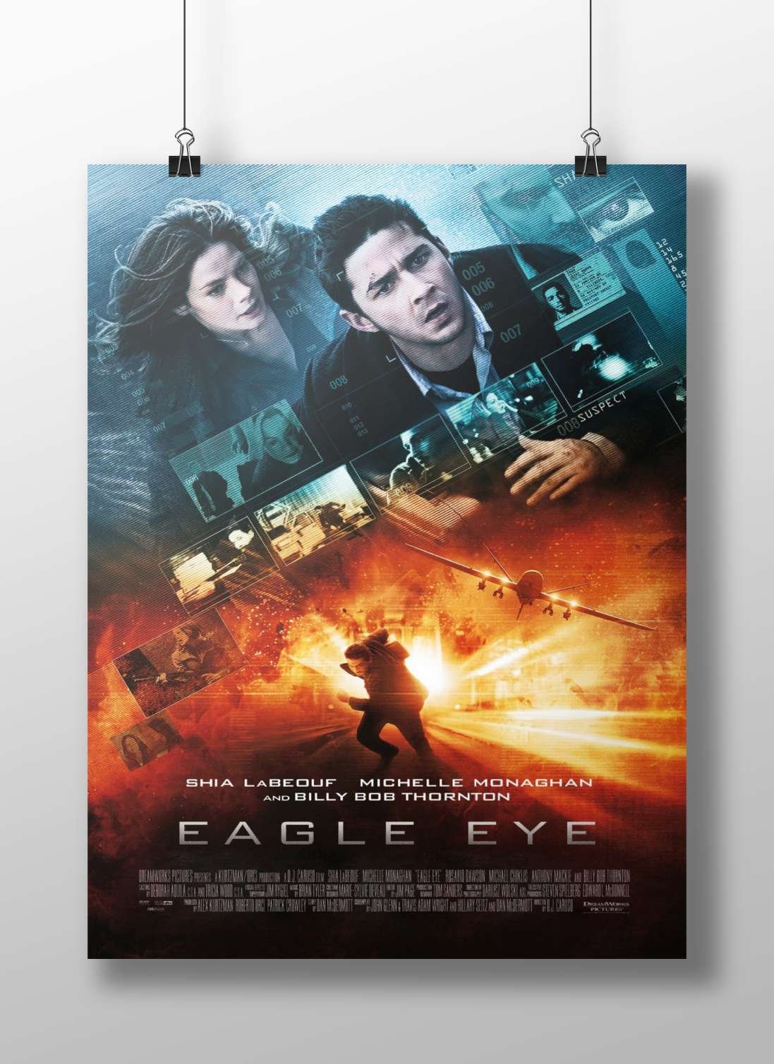 The movie "Eagle Eye" (starring Shia LaBeouf, Michelle Monaghan, and Billy Bob Thornton) Eagle Eye