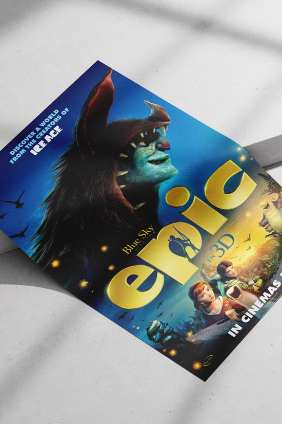 Epic (the animated film from Blue Sky Studios, created by the makers of Ice Age)