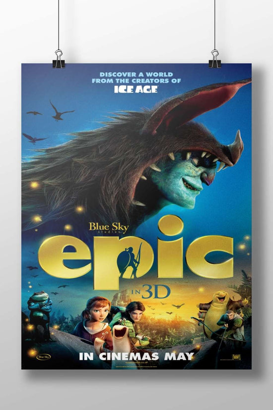 Epic (the animated film from Blue Sky Studios, created by the makers of Ice Age)