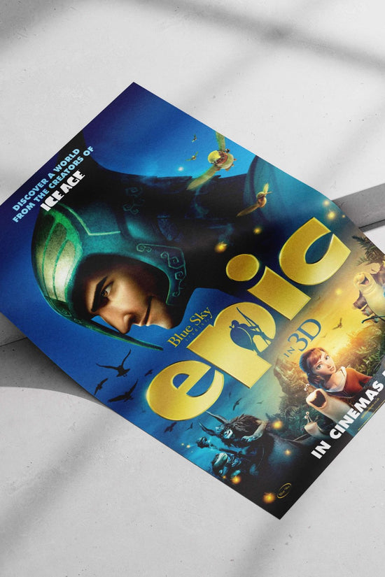 Epic (the animated movie by Blue Sky Studios, from the creators of Ice Age) Epic
