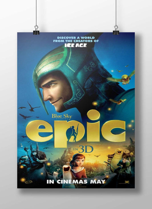 Epic (the animated movie by Blue Sky Studios, from the creators of Ice Age) Epic