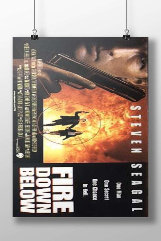Fire Down Below (film) starring Steven Seagal Fire Down Below - Steel-Edged Vigilante Poster