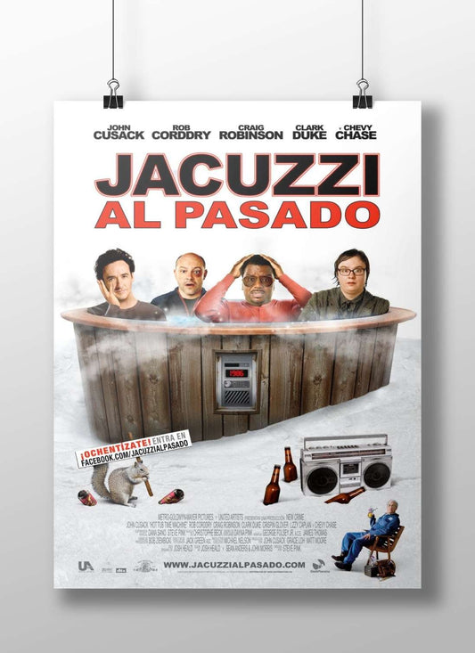 The movie poster for "Jacuzzi Al Pasado" featuring John Cusack, Rob Corddry, Craig Robinson, Clark Duke, and Chevy Chase.