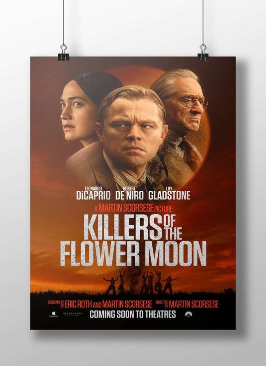 The movie "Killers of the Flower Moon" starring Leonardo DiCaprio, Robert De Niro, and Lily Gladstone directed by Martin