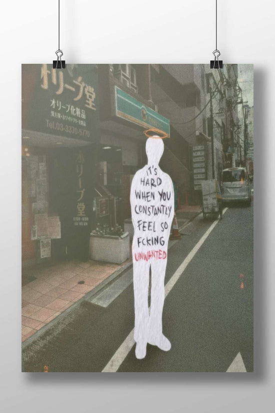 The textual message "IT'S HARD WHEN YOU CONSTANTLY FEEL SO FUCKING UNWANTED" It'S Hard -